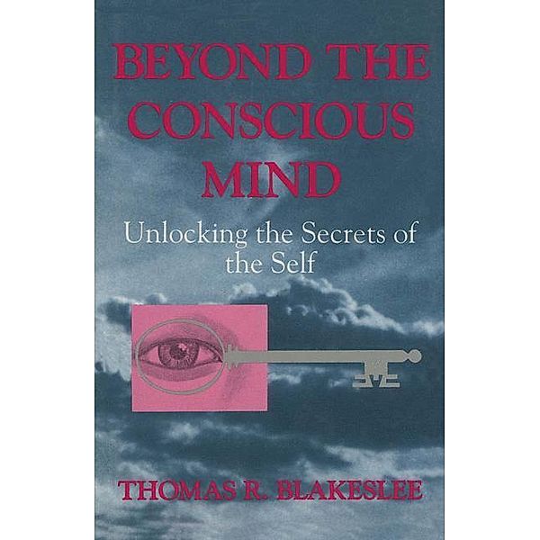 Beyond the Conscious Mind, Thomas R. Blakeslee