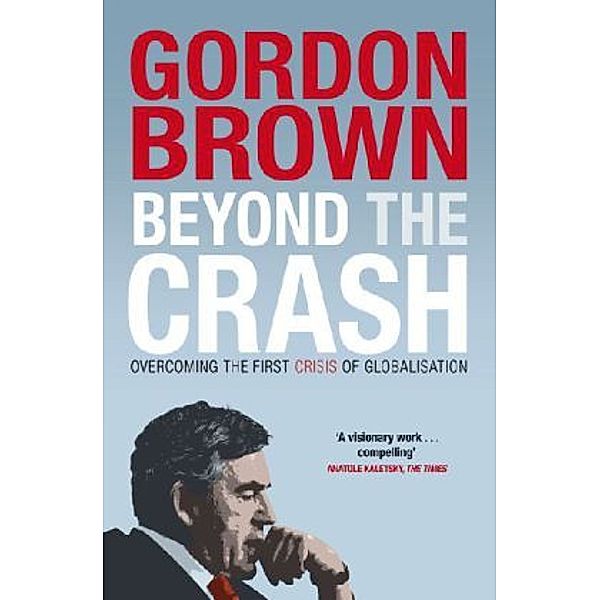 Beyond the Crash, Gordon Brown