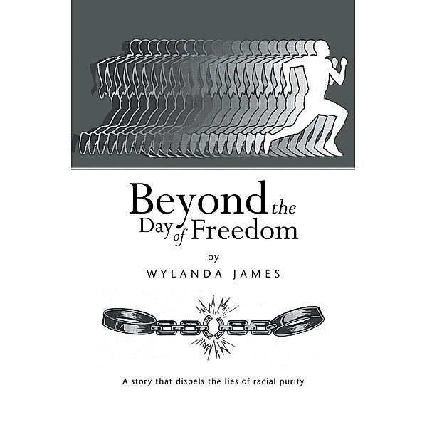 Beyond the Day of Freedom, Wylanda James