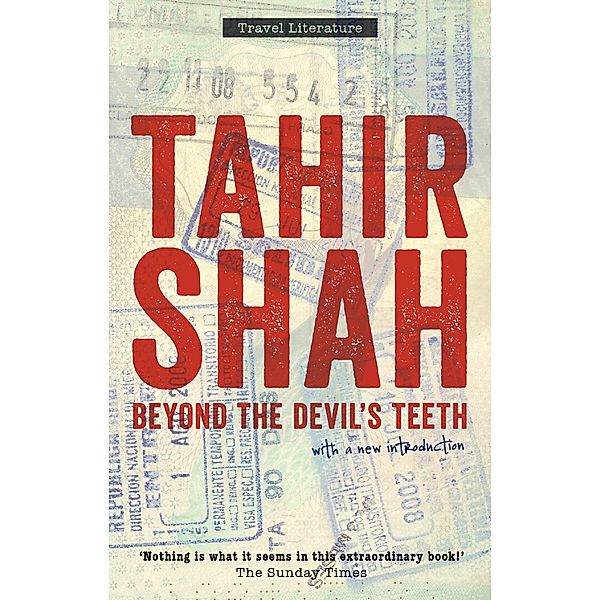 Beyond the Devil's Teeth / Secretum Mundi, Tahir Shah