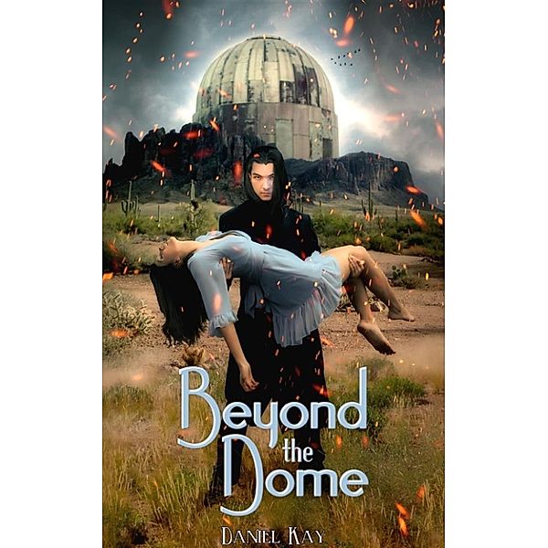 Beyond the Dome, Daniel Kay