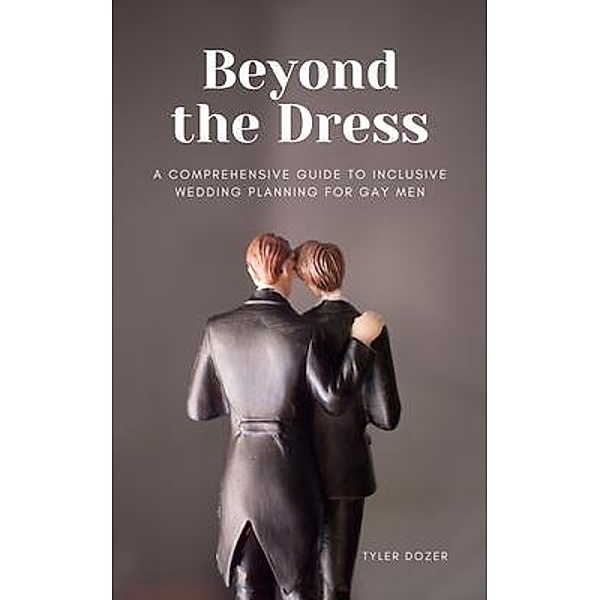Beyond the Dress, Tyler Dozer