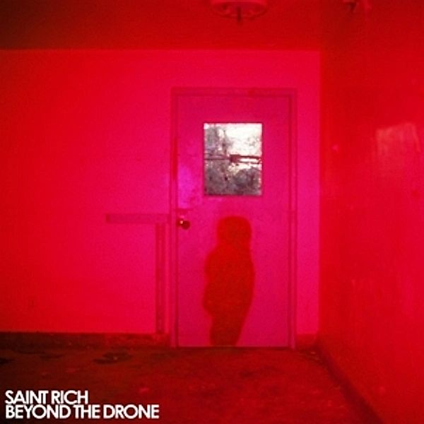 Beyond The Drone (Vinyl), Saint Rich
