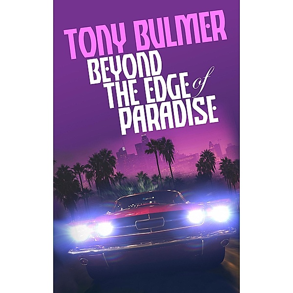 Beyond the Edge of Paradise, Tony Bulmer