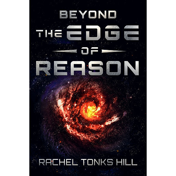 Beyond the Edge of Reason, Rachel Tonks Hill