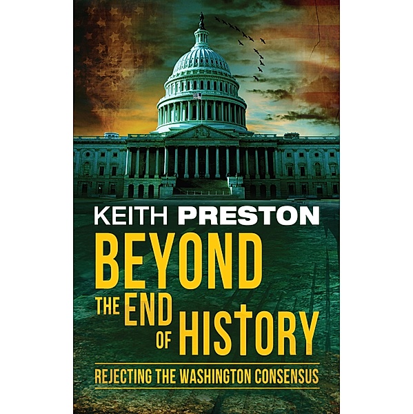 Beyond the End of History, Keith Preston