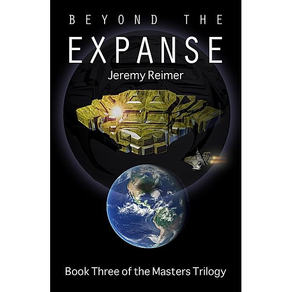 Beyond the Expanse (The Masters, #3) / The Masters, Jeremy Reimer