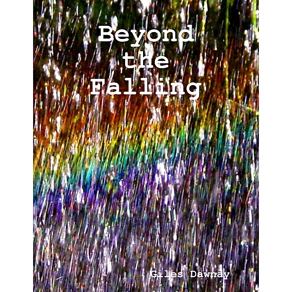 Beyond the Falling, Giles Dawnay