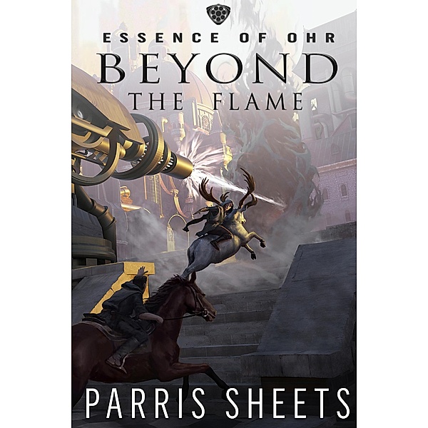 Beyond the Flame (Essence of Ohr, #3) / Essence of Ohr, Parris Sheets