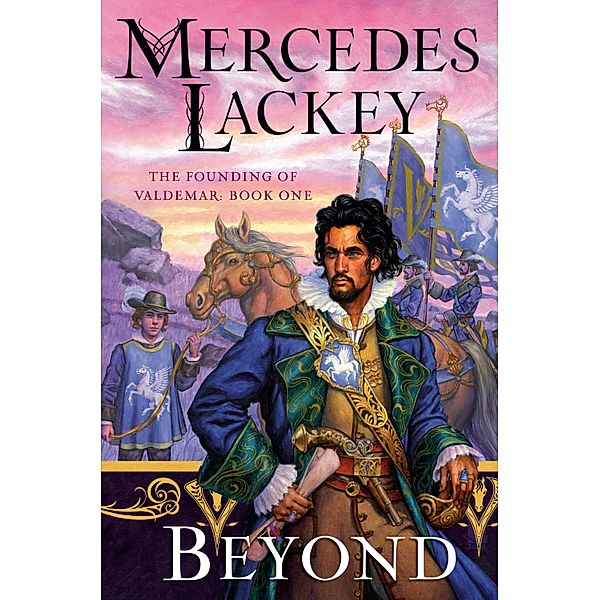 Beyond / The Founding of Valdemar Bd.1, Mercedes Lackey