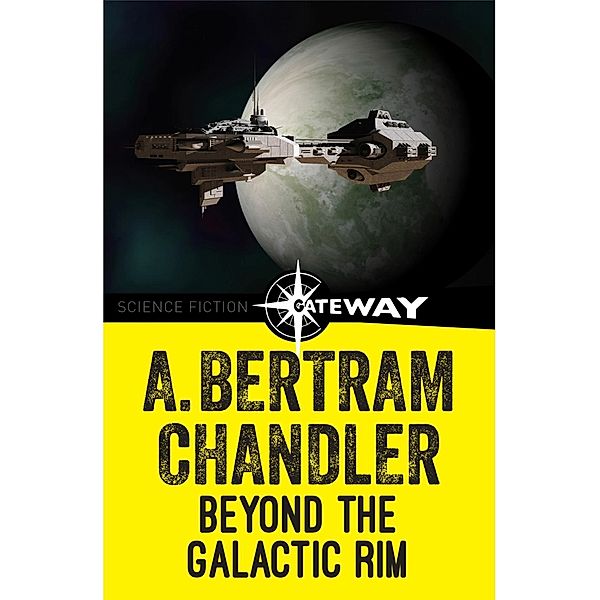 Beyond the Galactic Rim, A. Bertram Chandler