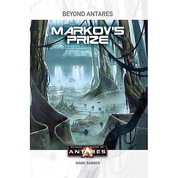 Beyond the Gates of Antares, Mark Barber