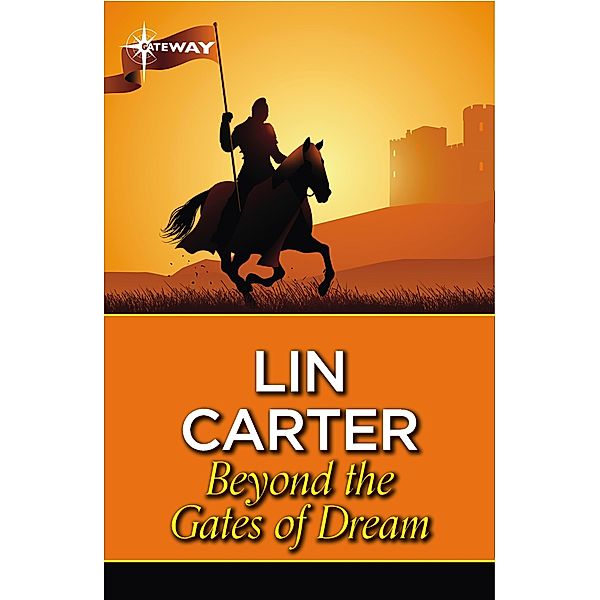 Beyond the Gates of Dream, Lin Carter