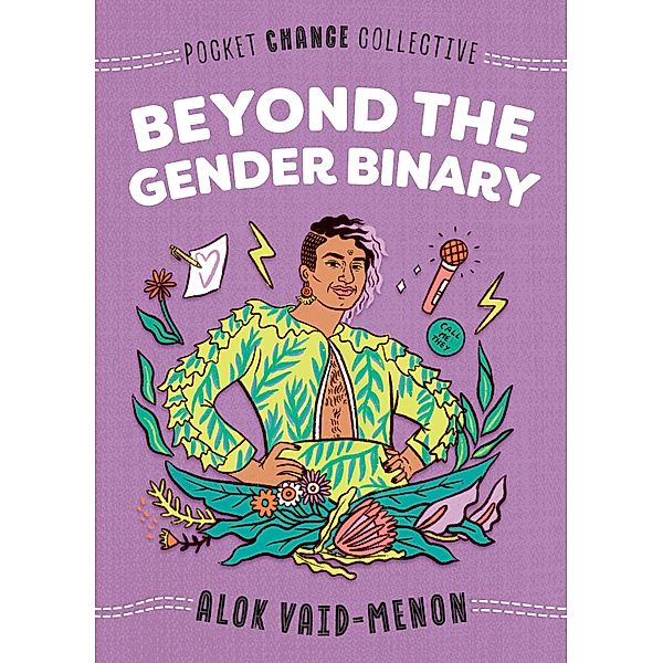 Beyond the Gender Binary, Alok Vaid-Menon