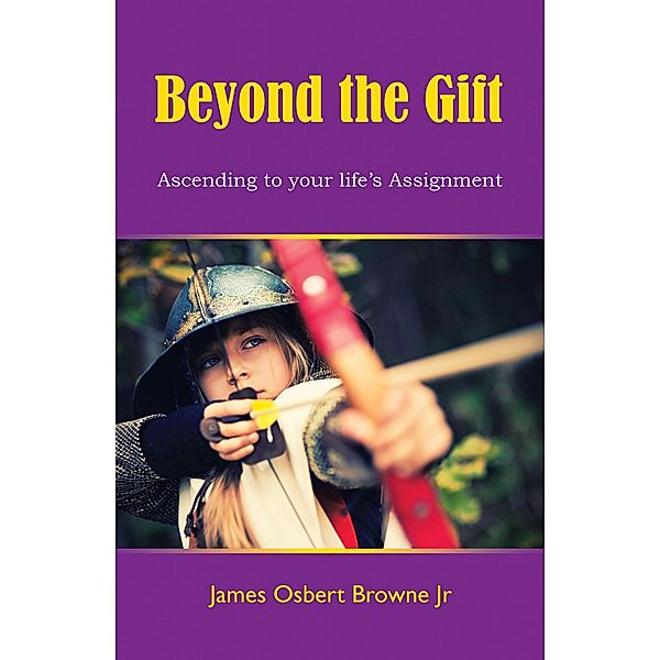 Beyond the Gift, James Osbert Browne Jr