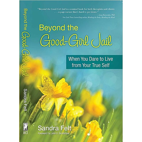 Beyond the Good Girl Jail, Sandra Felt