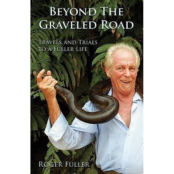 Beyond The Graveled Road / Flyin' Zion Books, Roger Fuller