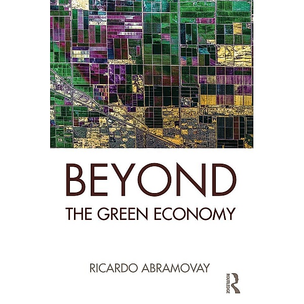 Beyond the Green Economy, Ricardo Abramovay
