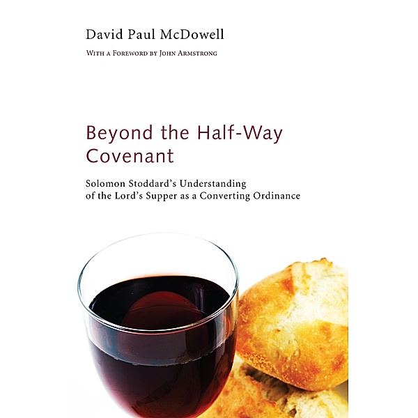Beyond the Half-Way Covenant, David Paul McDowell