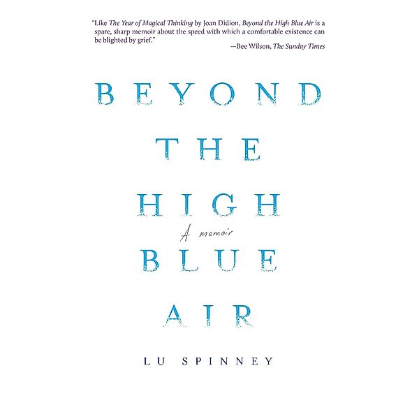 Beyond the High Blue Air, Lu Spinney