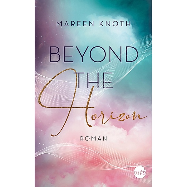 Beyond the Horizon / Beyond Bd.2, Mareen Knoth