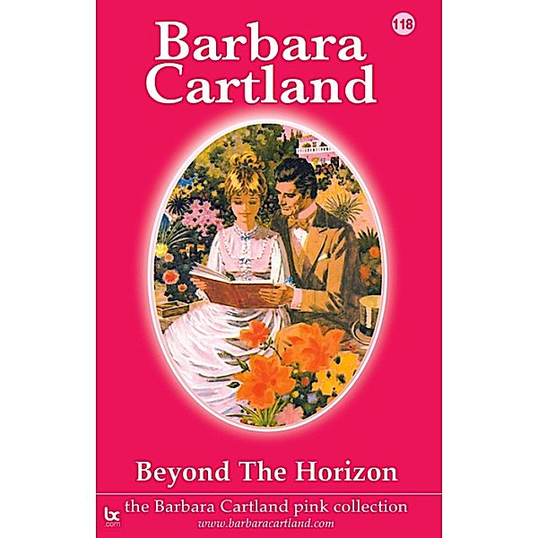 Beyond the Horizon / The Pink Collection, Barbara Cartland