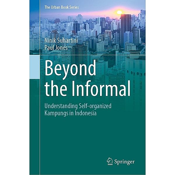 Beyond the Informal / The Urban Book Series, Ninik Suhartini, Paul Jones