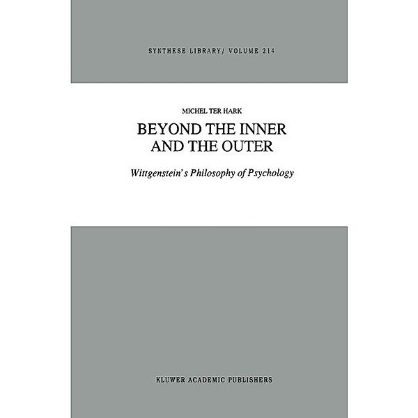 Beyond the Inner and the Outer / Synthese Library Bd.214, M. ter Hark