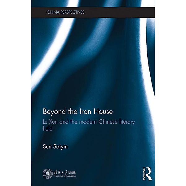 Beyond the Iron House / China Perspectives, Saiyin Sun