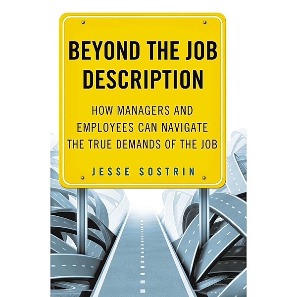 Beyond the Job Description, J. Sostrin