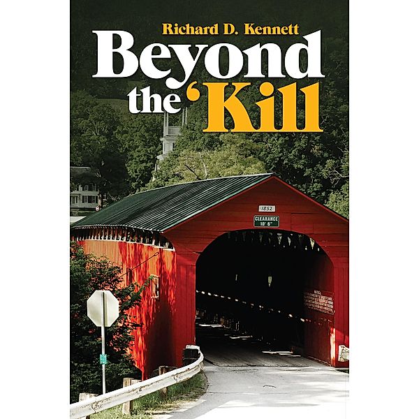 Beyond the 'Kill, Richard D. Kennett