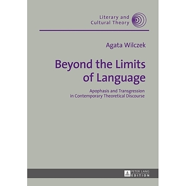 Beyond the Limits of Language, Agata Wilczek