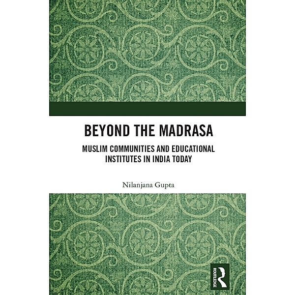 Beyond the Madrasa, Nilanjana Gupta
