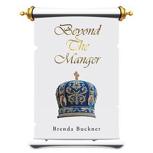 Beyond the Manger, Brenda Buckner