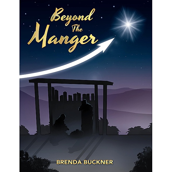 Beyond the Manger, Brenda Buckner