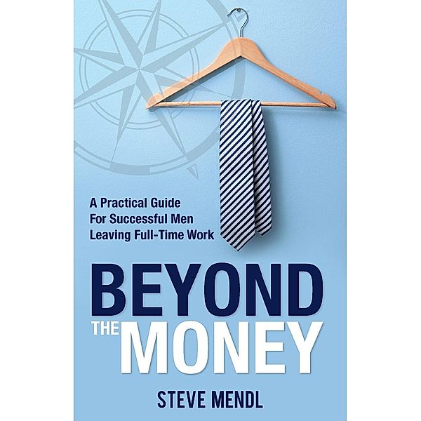 Beyond the Money, Steve Mendl