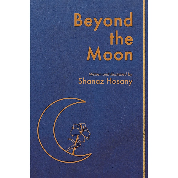 Beyond the Moon, Shanaz Hosany
