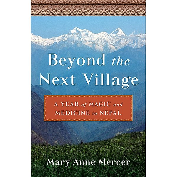 Beyond the NextVillage, Mary Anne Mercer