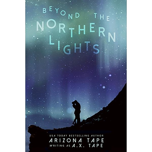 Beyond The Northern Lights, Arizona Tape