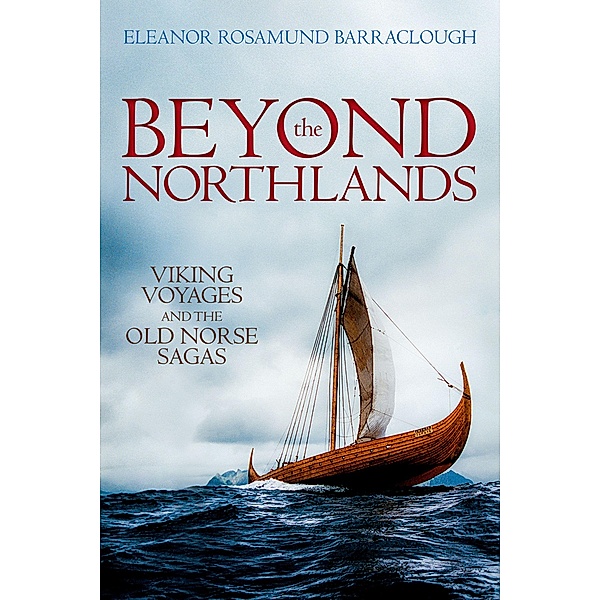 Beyond the Northlands, Eleanor Rosamund Barraclough