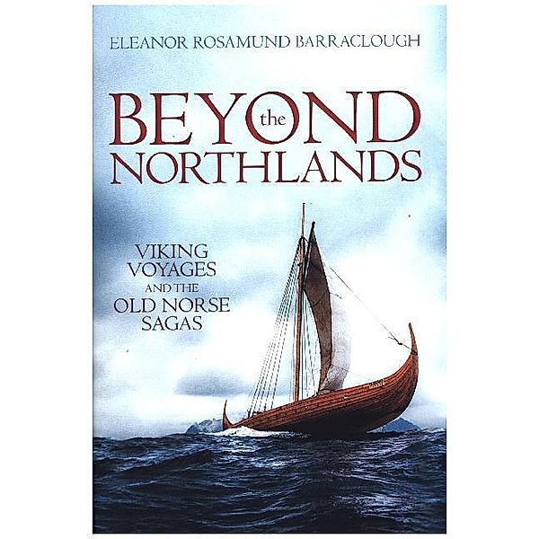Beyond the Northlands, Eleanor Rosamund Barraclough