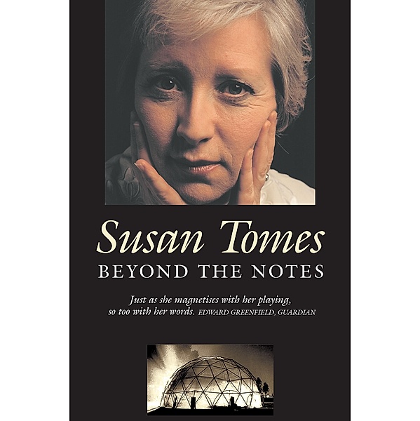 Beyond the Notes, Susan Tomes