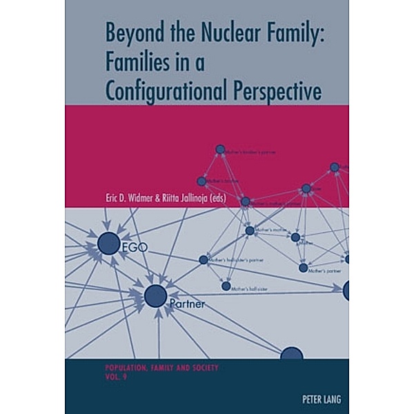 Beyond the Nuclear Family: Families in a Configurational Perspective