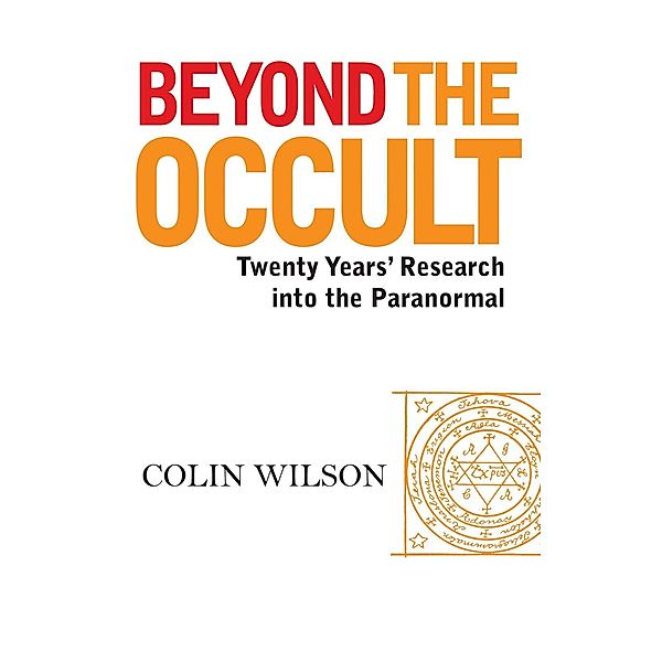 Beyond the Occult, Colin Wilson