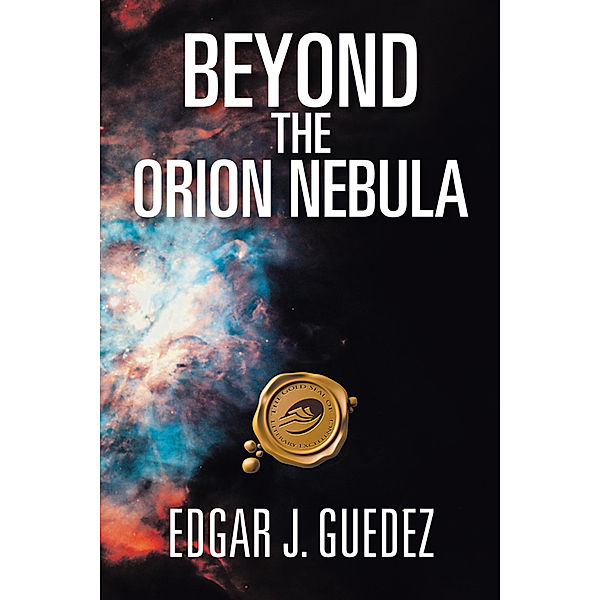 Beyond the Orion Nebula, Edgar J. Guedez