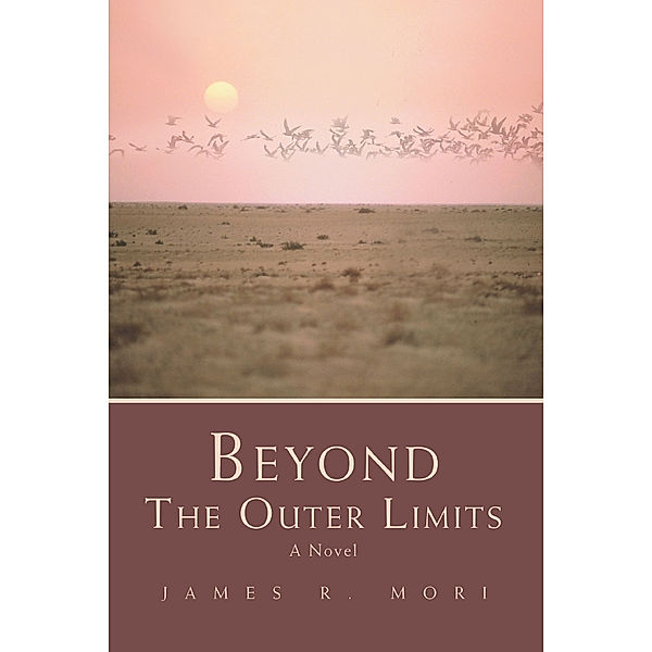 Beyond the Outer Limits, James R. Mori