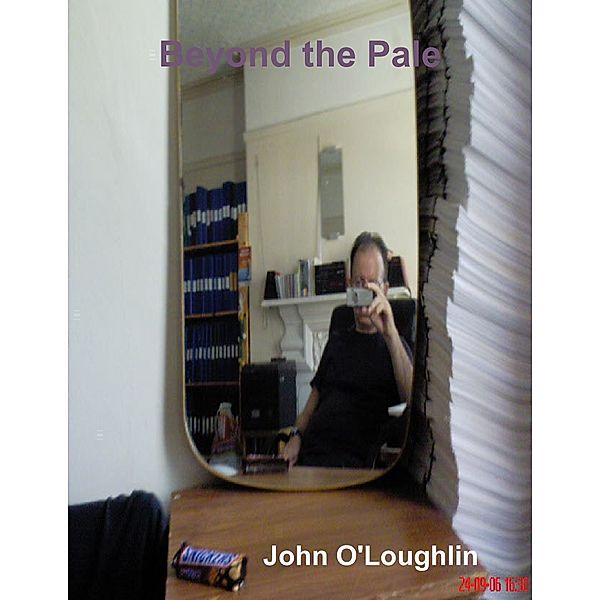 Beyond the Pale, John O'Loughlin