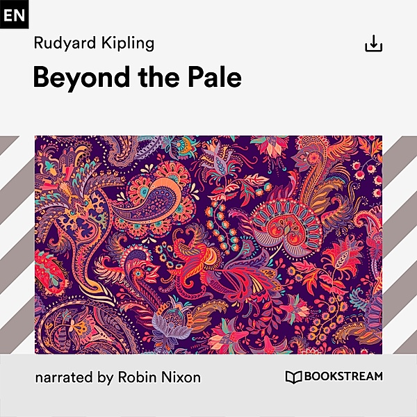 Beyond the Pale, Rudyard Kipling