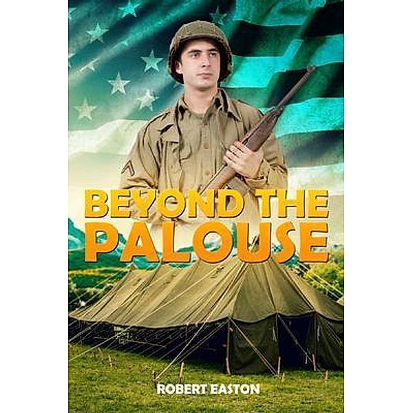 Beyond the Palouse, Robert Easton