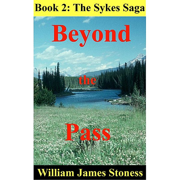 Beyond the Pass, William James Stoness